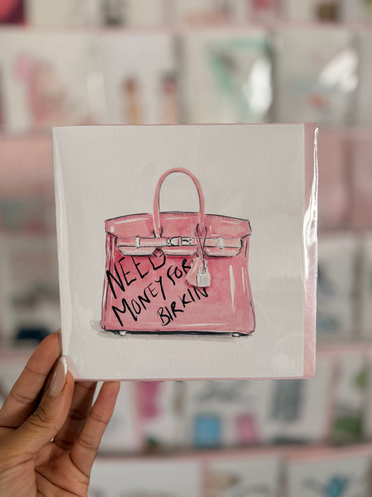 Need money for Birkin!