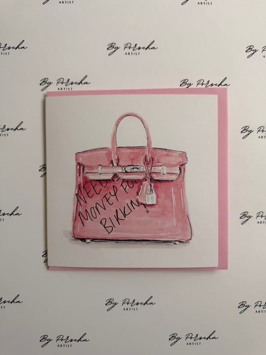 Need money for Birkin!